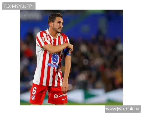 科克荣获马竞700场纪念球衣分享感言依然怀揣最初热忱与激情